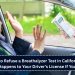 Is It Legal to Refuse a Breathalyzer Test in California? Here’s What Happens to Your Driver’s License If You Do So