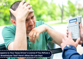 What Happens to Your Texas Driver’s License If You Refuse a Breathalyzer Test? Here’s What the Law Says
