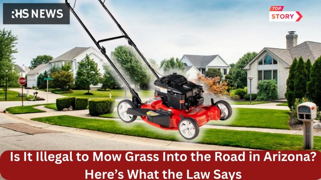 Is It Illegal to Mow Grass Into the Road in Massachusetts Here’s What the Law Says