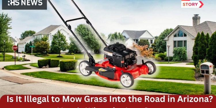 Is It Illegal to Mow Grass Into the Road in Massachusetts Here’s What the Law Says